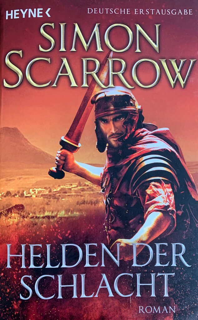 Helden der Schlacht Die RomSerie Bd. 18 Das Erbe Roms Das Erbe Roms Helden der Schlacht Die RomSerie Bd. 18 Das Erbe Roms Das Erbe Roms